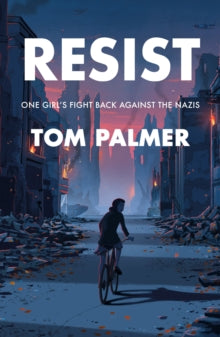 Conkers  Resist: One Girl's Fight Back Against the Nazis AR: 4.9 - Tom Palmer; Tom Clohosy Cole (Paperback) 02-06-2022 