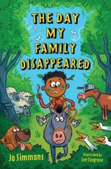 The Day My Family Disappeared AR: 4.2 - Jo Simmons; Lee Cosgrove (Paperback) 07-07-2022 