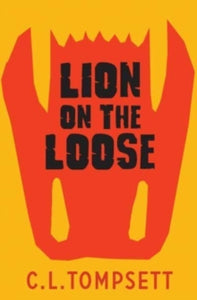 Lion on the Loose AR: 2.2 - C. L. Tompsett; Alan Marks (Paperback) 03-02-2022 