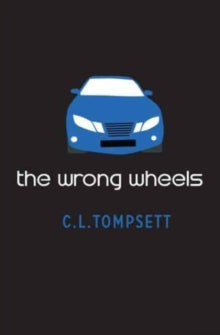 The Wrong Wheels AR: 2.2 - C. L. Tompsett; Julia Page (Paperback) 01-09-2022 