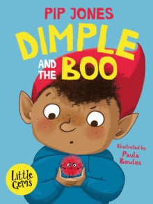 Little Gems  Dimple and the Boo AR: 3.6 - Pip Jones; Paula Bowles (Paperback) 06-10-2022 