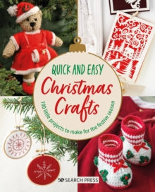 Quick and Easy  Quick and Easy Christmas Crafts: 100 Little Projects to Make for the Festive Season - Various (Paperback) 12-09-2023 