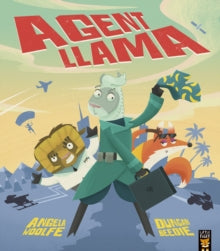 Agent Llama 1 Agent Llama - Angela Woolfe; Duncan Beedie (Paperback) 12-05-2022 