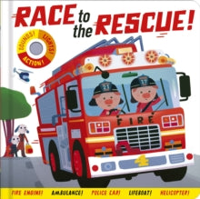 Race to the Rescue - Georgiana Deutsch; Olivier Latyk (Board book) 11-11-2021 