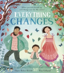Everything Changes - Clare Helen Welsh; Asa Gilland (Paperback) 06-07-2023 