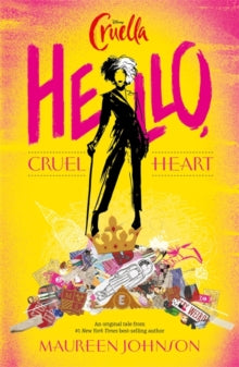 Disney Cruella: Hello, Cruel Heart - Maureen Johnson (Paperback) 08-04-2021 