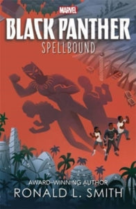 Marvel Black Panther:  Spellbound - Ronald L. Smith (Paperback) 21-04-2022 