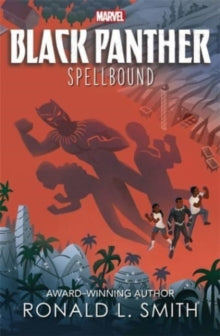 Marvel Black Panther:  Spellbound - Ronald L. Smith (Paperback) 21-04-2022 