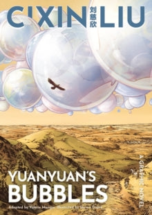 Cixin Liu's Yuanyuan's Bubbles: A Graphic Novel - Cixin Liu; Valerie Mangin; Steven Dupre (Paperback) 05-08-2021 