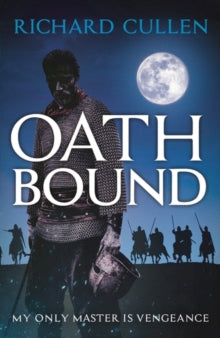 Oath Bound - Richard Cullen (Paperback) 11-11-2021 