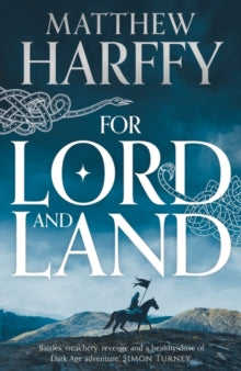 For Lord and Land - Matthew Harffy (Paperback) 06-01-2022 