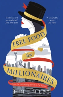 Free Food for Millionaires - Min Jin Lee (Paperback) 05-08-2021 
