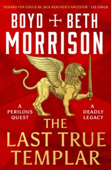 Tales of the Lawless Land  The Last True Templar - Boyd Morrison; Beth Morrison (Paperback) 29-02-2024 