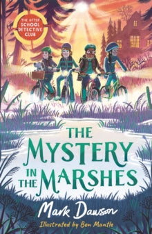 The After School Detective Club  The Mystery in the Marshes - Mark Dawson; Ben Mantle (Paperback) 19-01-2023 