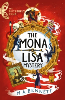 The Butterfly Club  The Mona Lisa Mystery: A time-travelling adventure around Paris and Florence - M.A. Bennett (Paperback) 13-04-2023 