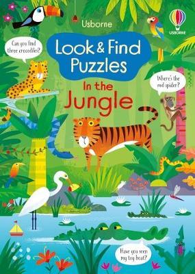 Look and Find Puzzles  Look and Find Puzzles In the Jungle - Kirsteen Robson; Gareth Lucas (Paperback) 03-02-2022 