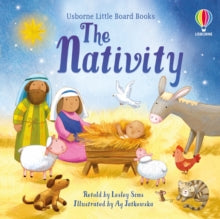 Little Board Books  The Nativity - Lesley Sims; Ag Jatkowska (Board book) 14-10-2021 