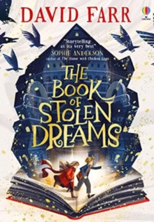 The Book of Stolen Dreams - David Farr; Kristina Kister (Paperback) 01-09-2022 Short-listed for Redbridge Children's Book Award 2022 (UK). Long-listed for The Branford Boase Award 2022 (UK).