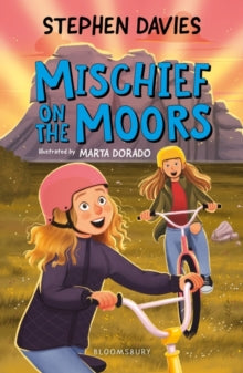 Bloomsbury Readers  Mischief on the Moors: A Bloomsbury Reader - Stephen Davies; Marta Dorado (Paperback) 05-01-2023 