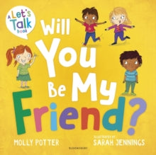 Will You Be My Friend?: A Let's Talk picture book to help young children understand friendship - Molly Potter; Sarah Jennings (Paperback) 06-07-2023 