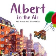 Albert the Tortoise 4 Albert in the Air - Ian Brown; Eoin Clarke (Paperback) 13-10-2022 