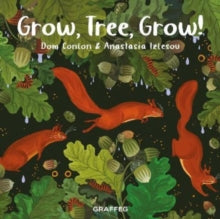 Wild Wanderers 5 Grow, Tree, Grow! - Dom Conlon; Anastasia Izlesou (Paperback) 05-07-2022 