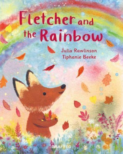 Fletcher's Four Seasons 6 Fletcher and the Rainbow - Julia Rawlinson; Tiphanie Beeke (Paperback) 14-04-2022 