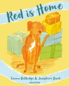 Red is Home - Emma Bettridge; Josephine Birch (Paperback) 05-10-2023 