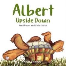 Albert Upside Down - Ian Brown; Eoin Clarke (Paperback) 03-12-2023 
