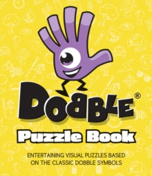 Dobble Puzzle Book: Entertaining visual puzzles based on the classic Dobble icons - Jason Ward; Asmodee Group; Zygomatic (Hardback) 09-06-2022 
