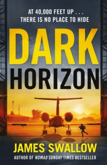 Dark Horizon: A high-octane thriller from the 'unputdownable' author of NOMAD - James Swallow; Colin Mace (Paperback) 09-11-2023 
