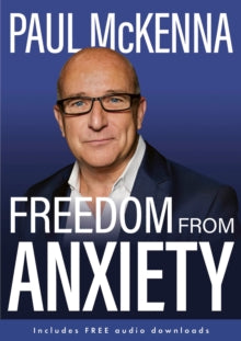 Freedom From Anxiety - Paul McKenna (Paperback) 05-01-2023 