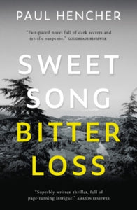 Sweet Song, Bitter Loss - Paul Hencher (Paperback) 28-03-2022 