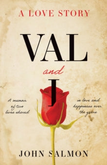Val and I - A Love Story - John Salmon (Paperback) 28-06-2022 