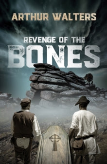 Revenge of the Bones: a sequel to The Judge's Parlour - Arthur Walters (Paperback) 28-09-2022 