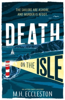 Astrid Swift  Death on the Isle - M.H. Eccleston (Paperback) 02-03-2023 