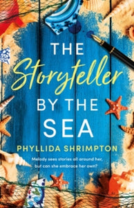 The Storyteller by the Sea: An absolutely heartwarming and uplifting story to curl up with in Autumn 2023 - Phyllida Shrimpton (Paperback) 14-09-2023 