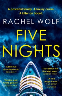 Five Nights: The glamorous, escapist, must-read psychological thriller - Agatha Christie meets Succession! - Rachel Wolf (Paperback) 29-02-2024 