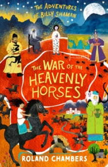 The Adventures of Billy Shaman  The War of the Heavenly Horses - Roland Chambers (Paperback) 18-01-2024 