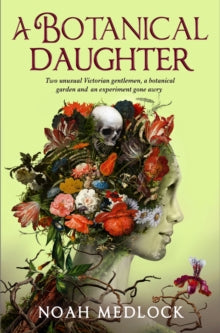 A Botanical Daughter - Noah Medlock (Paperback) 19-03-2024 