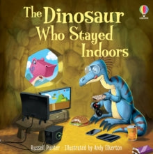 Picture Books  The Dinosaur who Stayed Indoors - Russell Punter; Andy Elkerton (Paperback) 05-01-2023 