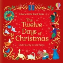 Little Board Books  The Twelve Days of Christmas - Violeta Dabija; Usborne (Board book) 13-10-2022 