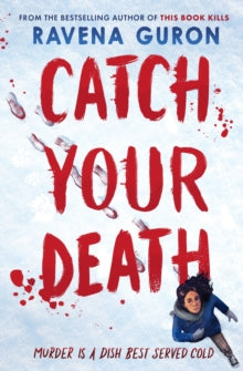 Catch Your Death - Ravena Guron (Paperback) 07-12-2023 