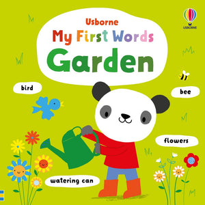 My first words  My First Words Garden - Stella Baggott; Fiona Watt (Board book) 02-03-2023 