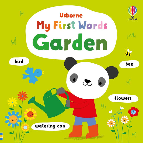 My first words  My First Words Garden - Stella Baggott; Fiona Watt (Board book) 02-03-2023 