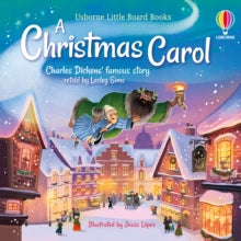 Little Board Books  Little Board Books: A Christmas Carol - Lesley Sims; Jesus Lopez (Board book) 12-10-2023 