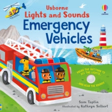 Sound and Light Books  Lights and Sounds Emergency Vehicles - Sam Taplin; Kathryn Selbert (Board book) 14-09-2023 