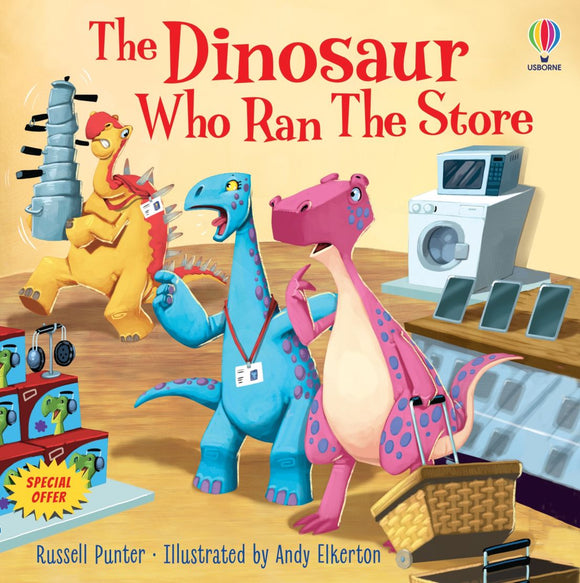 Picture Books  The Dinosaur Who Ran The Store - Russell Punter; Andy Elkerton (Paperback) 25-05-2023 