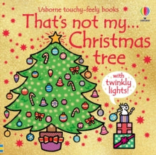 THAT'S NOT MY (R)  That's Not My Christmas Tree...: A Christmas Book for Babies and Toddlers - Rachel Wells; Fiona Watt (Board book) 26-10-2023 