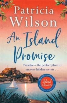 An Island Promise: Escape to the Greek islands with this perfect beach read - Patricia Wilson (Paperback) 13-04-2023 